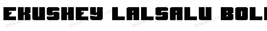 Ekushey Lalsalu Bold字体转换 Ekushey Lalsalu Bold字体转换